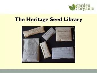 The Heritage Seed Library  The Heritage Seed Library   1970s  Vegetable Seeds Directive