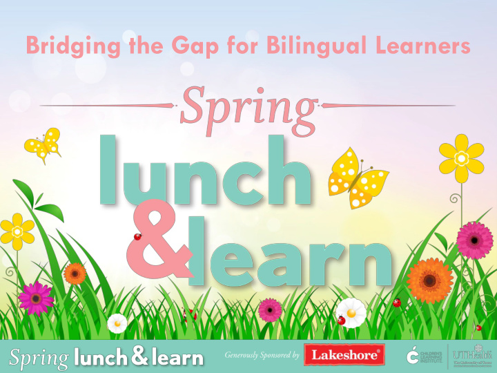 bridging the gap for bilingual learners