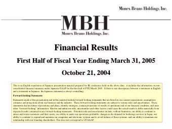 Financial Results  Financial Results  First Half of Fiscal Year Ending March 31, 2005  First Half