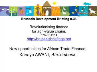 Kanayo AWANI, Afreximbank.  New opportunities for African Trade  Finance  Mrs. Kanayo Awani