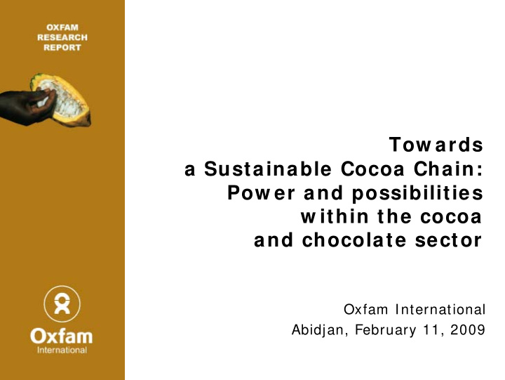 tow ards a sustainable cocoa chain pow er and