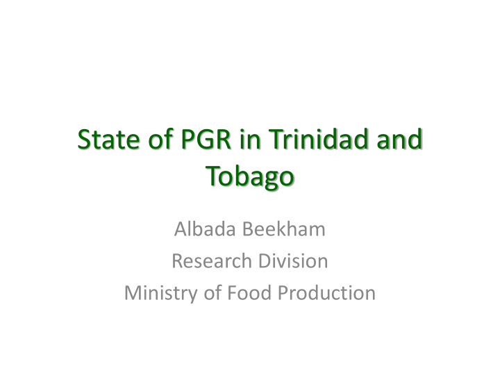 state of pgr in trinidad and tobago