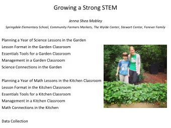 Growing a Strong STEM  Jenna Shea Mobley  Springdale Elementary School, Community Farmers Markets,