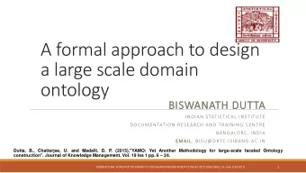 A formal approach to design  a large scale domain  ontology  BISWANATH DUTTA  INDIAN STATISTICAL