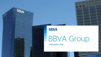 BBVA Group  Third Quarter 2016  ARGENTINA  Disclaimer  This document is only provided for