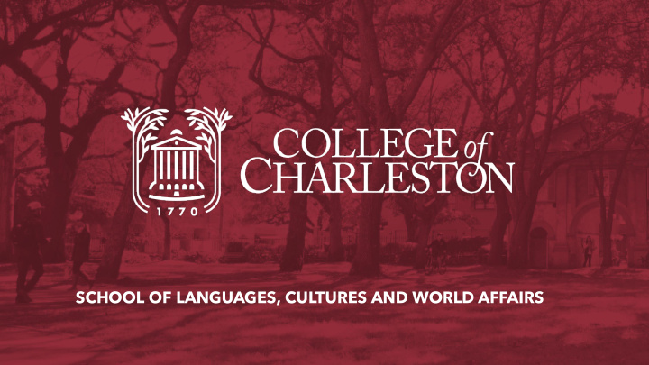 school of languages cultures and world affairs become a