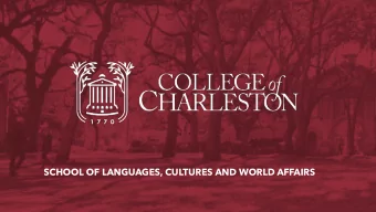 SCHOOL OF LANGUAGES, CULTURES AND WORLD AFFAIRS  Become a globally fluent  graduate who has an