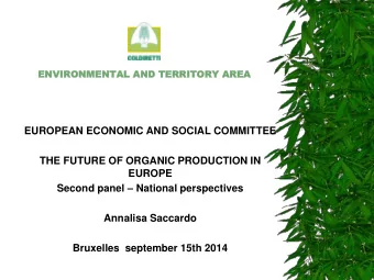 THE FUTURE OF ORGANIC PRODUCTION IN  EUROPE Second panel  National perspectives  Annalisa
