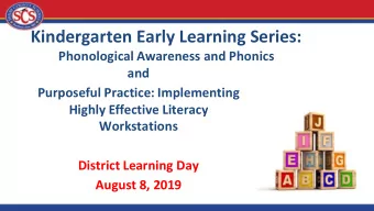 Kindergarten Early Learning Series:  Phonological Awareness and Phonics  and  Purposeful Practice: