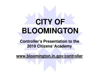 BLOOMINGTON Controlle r s Presentation to the 2019 Citizens  Academy