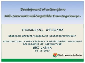 Development of action plan  36th International Vegetable Training Course -  THARANGANI  WELEGAMA  R