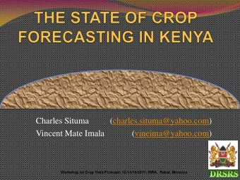 Charles Situma  (charles.situma@yahoo.com)  Vincent Mate Imala  (vineima@yahoo.com)  Workshop on