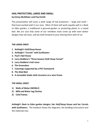 HAIL PROTECTORS, LARGE AND SMALL by Emmy McAllister and Paul Smith  This presentation will cover a