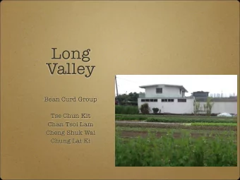 Long  Valley  Bean Curd Group  Tse Chun Kit  Chan Tsoi Lam  Cheng Shuk Wai  Chung Lai Ki