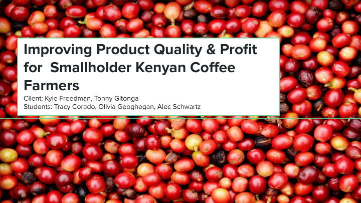 improving product quality profit for smallholder kenyan