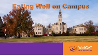 Eating Well on Campus  WellCAT A  AT Ambassad  assadors  rs  WellCAT Ambassadors is a health and
