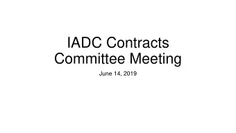 Committee Meeting  June 14, 2019 IADC Tax Committee  Contracts Committee dialog  Background
