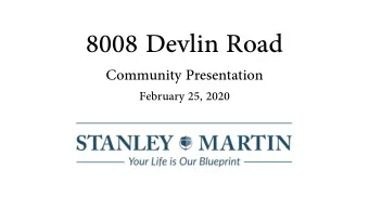8008 Devlin Road  Community Presentation  February 25, 2020  Community Location  Surrounding