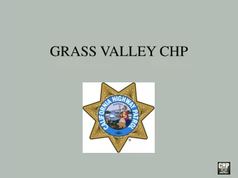 GRASS VALLEY CHP  Beat 31  Beat 31 is SR-49 starting at the Bear River  (Nevada / Placer County