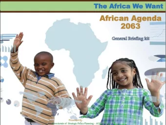 The  he Africa  Africa W  We  e Wan  ant t  African  African Agenda  Agenda  2063  2063  Present