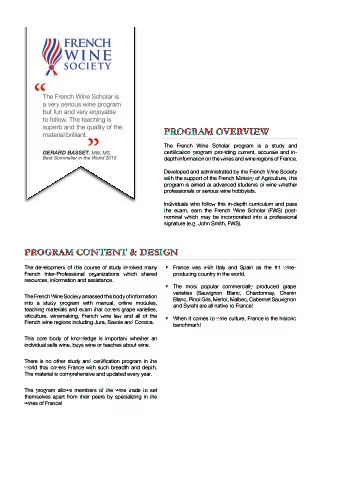 The French Wine Scholar is  a very serious wine program  but fun and very enjoyable  to