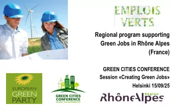 The programs target  Up to 2020, enforce the creation in Rhne-Alpes of  20 000 Green Jobs,  50