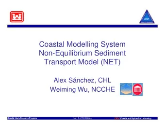 Coastal Modelling System  Non-Equilibrium Sediment  Transport Model (NET)  Alex Snchez, CHL