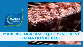 MARFRIG INCREASE EQUITY INTEREST  IN NATIONAL BEEF  THE TRANSACTION:  MARFRIG INCREASE EQUITY