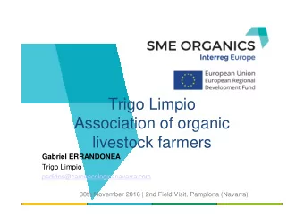 Trigo Limpio  Association of organic  livestock farmers  Gabriel ERRANDONEA  Trigo Limpio