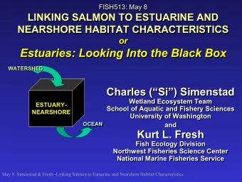 Estuaries: Looking Into the Black Box  Estuaries: Looking Into the Black Box  WATERSHED  WATERSHED