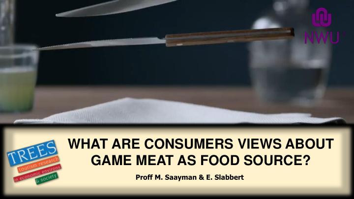 what are consumers views about game meat as food source