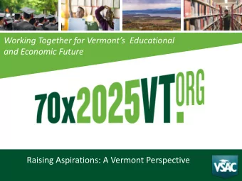 Working Together for Vermonts  Educational  and Economic Future  Raising Aspirations: A Vermont