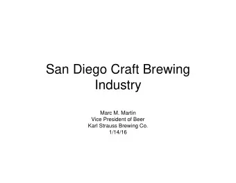 San Diego Craft Brewing  Industry  Marc M. Martin  Vice President of Beer  Karl Strauss Brewing Co.