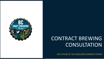 CONTRACT BREWING  CONSULTATION  THE FUTURE OF THE GRADUATED MARKUP SYSTEM  Why Does This Matter?