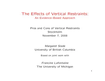 The Effects of Vertical Restraints:  An EvidenceBased Approach  Pros and Cons of Vertical