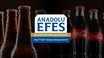 INVESTOR PRESENTATION  Post FY2017 Volume Announcement  FORWARD-LOOKING STATEMENTS  This