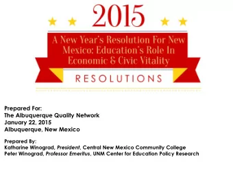 Albuquerque, New Mexico  Prepared By: Katharine Winograd, President , Central New Mexico Community