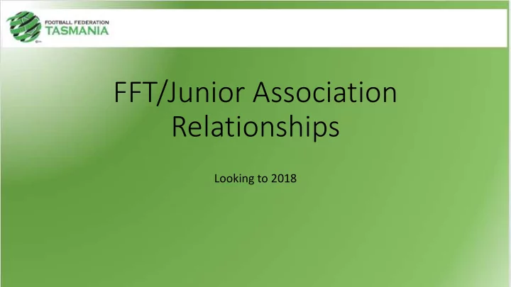 fft junior association relationships
