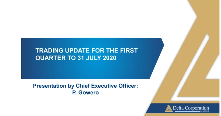 trading update for the first quarter to 31 july 2020