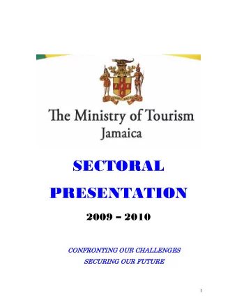 SECTORAL  PRESENTATION  2009  2010  CONFRONTING OUR CHALLENGES  CONFRONTING OUR CHALLENGES