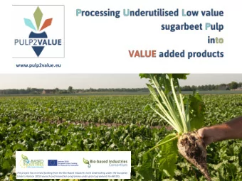 Mastertitelformat bearbeiten  www.pulp2value.eu  The project has received funding from the