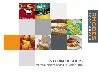 INTERIM RESULTS  for the 6 months ended 29 March 2015  PRESENTATION OUTLINE  REVIEW OF THE