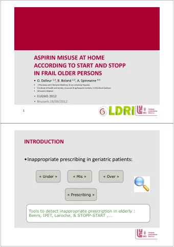 ASPIRIN MISUSE AT HOME  ACCORDING TO START AND STOPP  ACCORDING TO START AND STOPP  IN FRAIL OLDER