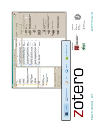 deifler@berkeley.edu  Introduction to Zotero  2015  Citation Management  Spend your time