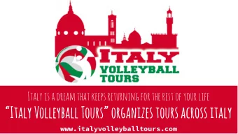 Italy Volleyball Tours organizes tours across italy  www.italyvolleyballtours.com  Who we are