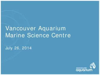 Vancouver Aquarium  Marine Science Centre  July 26, 2014  Vancouvers Marine Science Centre
