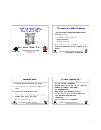 Network Telescopes:  The FloCon Files   There are &quot;reseachers&quot; seriously interested in