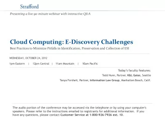 Cloud Computing: E-Discovery Challenges  Best Practices to Minimize Pitfalls in Identification,