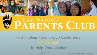 First Nations Parents Club Conference  ts'i'ts'uwatul  To Help One Another 2015 Maddie