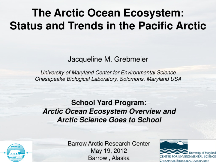 the arctic ocean ecosystem status and trends in the